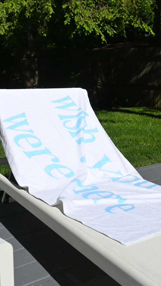 Wish You Were Here Beach Towel